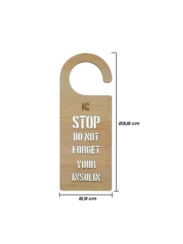 STOP DO NOT FORGET YOUR INSULIN door hanger for diabetes management.
